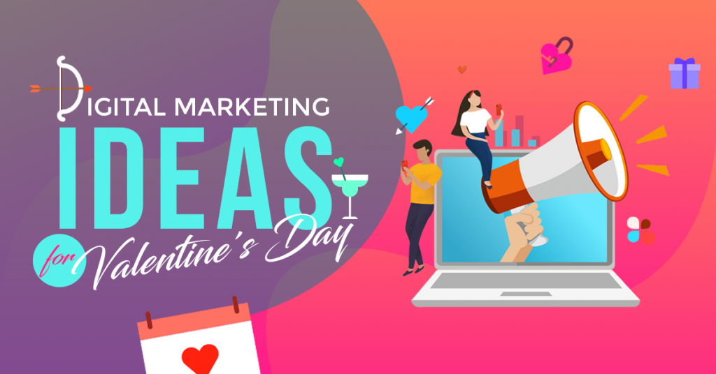 Digital Marketing Ideas for Valentines Day