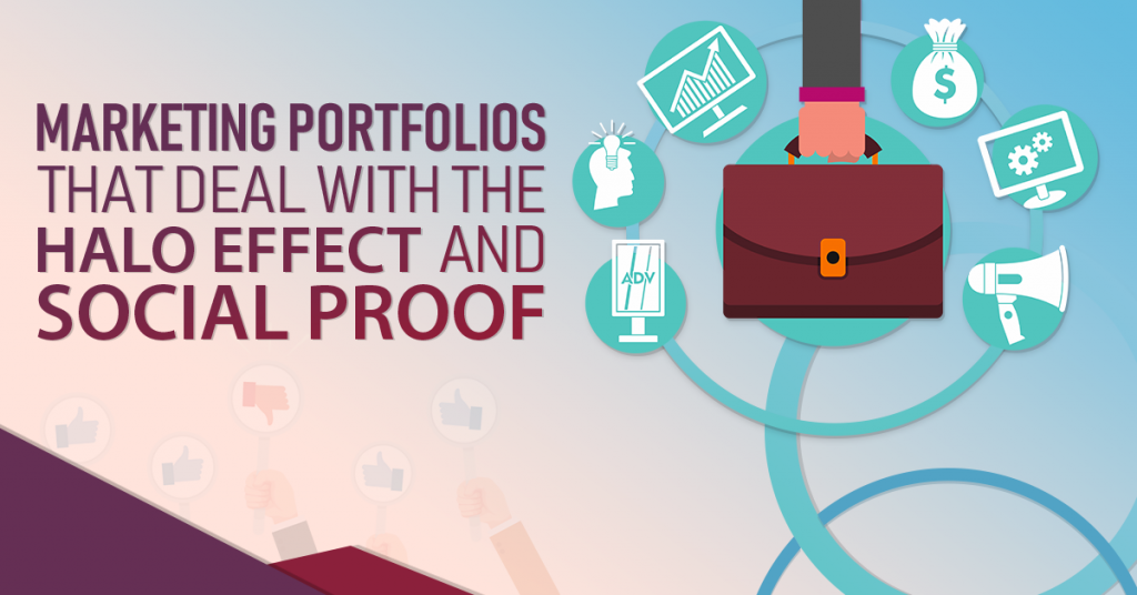 Marketing Portfolios that deal with the Halo Effect & Social Proof