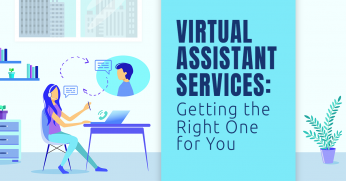 Virtual Assistant Services Getting the Right One for You