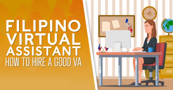 Filipino Virtual Assistant : How to Hire a Good VA