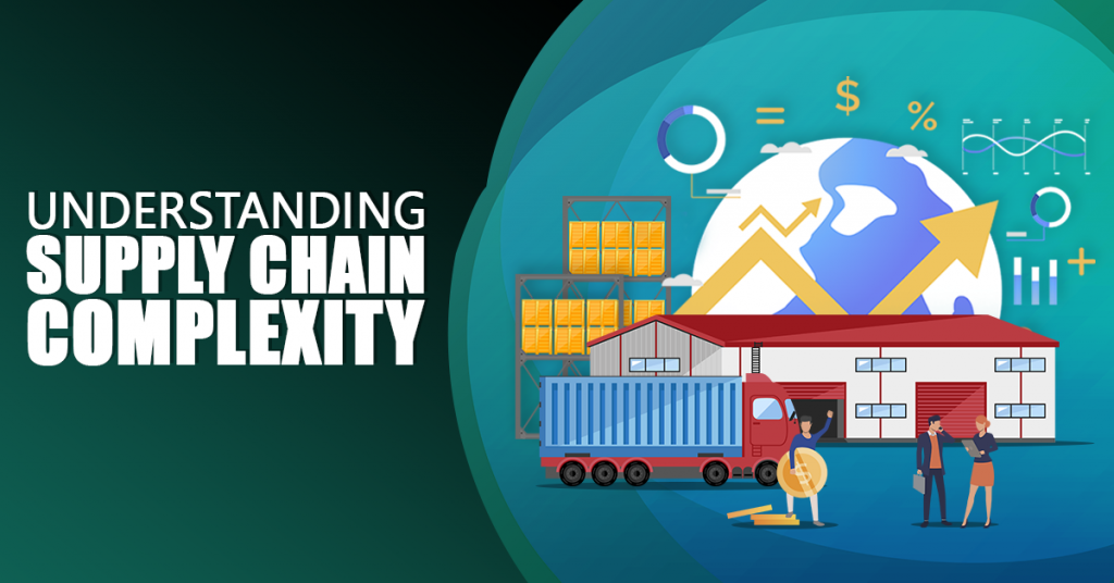 Supply Chain Complexity Understanding The Issue