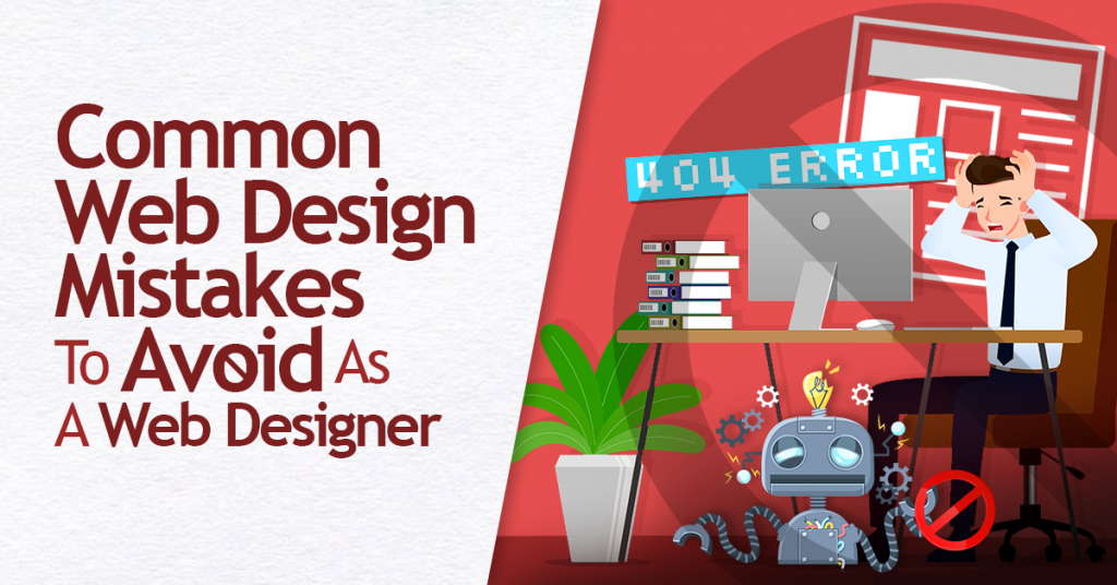 Common Web Design Mistakes To Avoid As A Web Designer