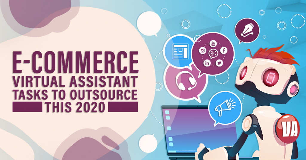 E-Commerce Virtual Assistant Tasks To Outsource This 20200