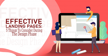 Effective Landing Pages - 5 Things To Consider During The Design Phase