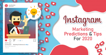 Instagram Marketing Predictions And Tips For 2020