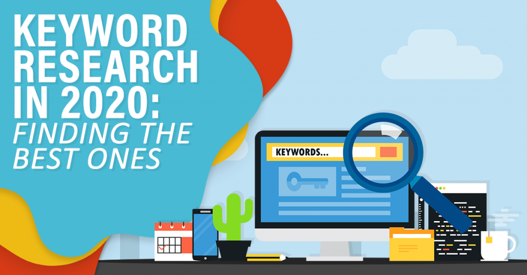 Keyword Research in 2020 Finding The Best Ones