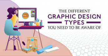 The Different Graphic Design Types You Need To Be Aware Of