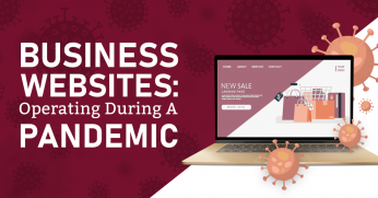 Business Websites - Operating During A Pandemic