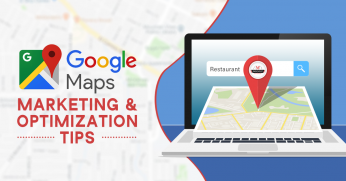 Google Maps Marketing and Optimization Tips