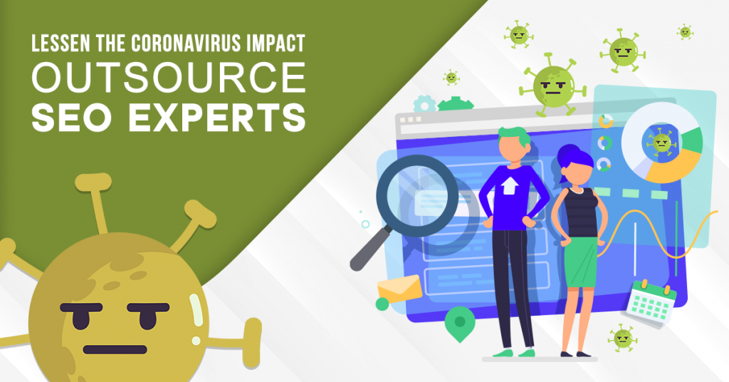 Why Outsource SEO Experts to Lessen the Coronavirus Impact