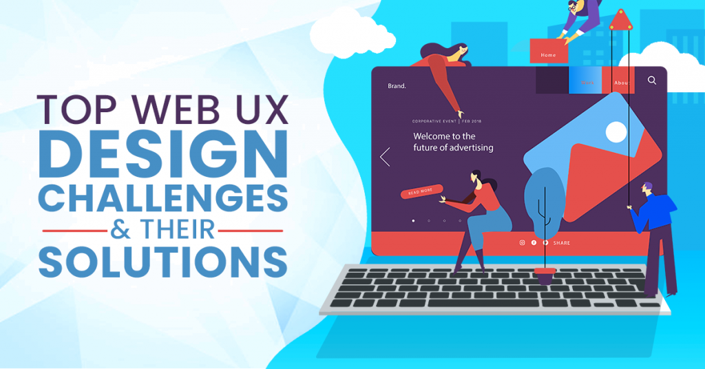 Top Web UX Design Challenges & Their Solutions