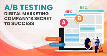 Digital Marketing Company’s Secret to Success - AB Testing