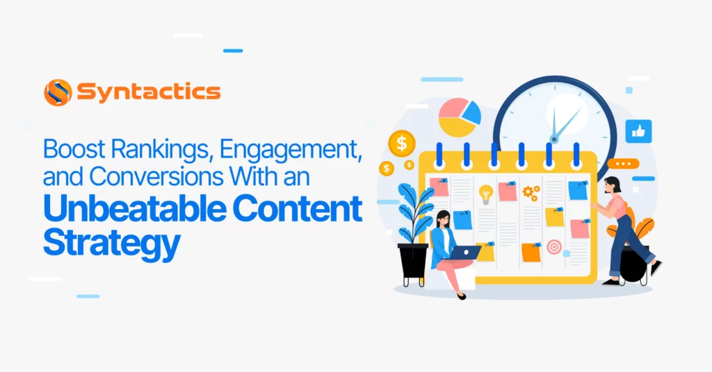 Boost Ranking, Engagement, And Conversions With Unbeatable Content Strategies