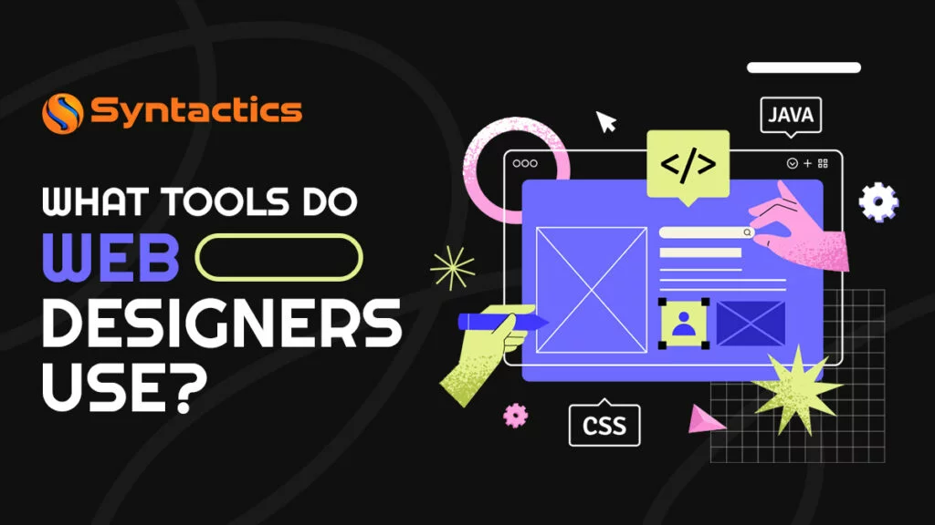 What Tools Do Web Designers Use