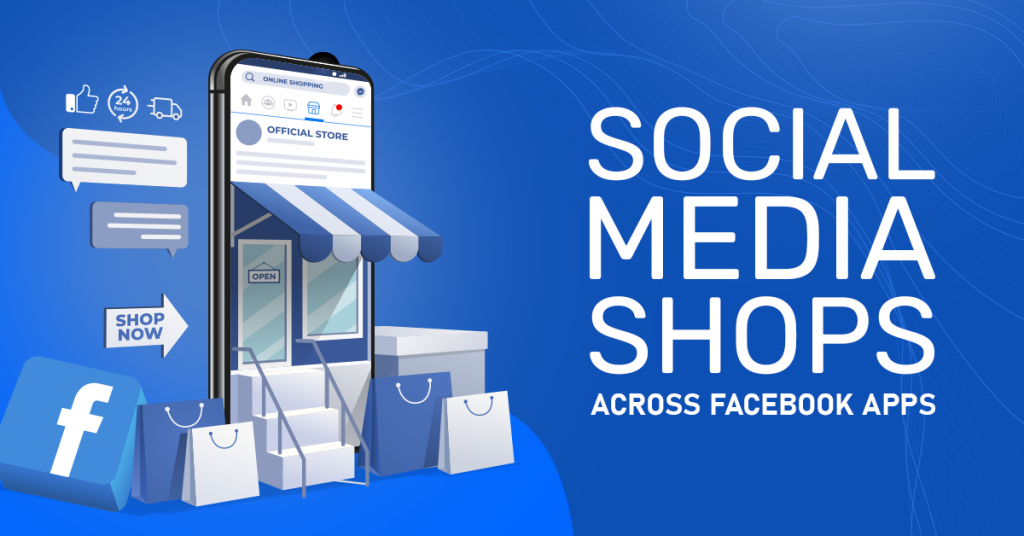 Social Media Shops across Facebook Apps