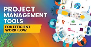 Project Management Tools for Efficient Workflow - Syntactics Inc.