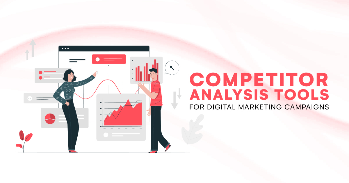 Competitor Analysis Tools for Digital Marketing Campaigns - Syntactics Inc.