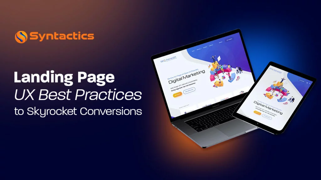 Landing Page UX Best Practices To Skyrocket Conversions