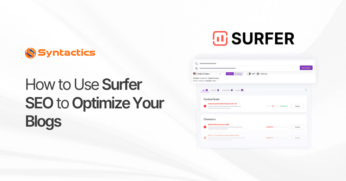 How to Use Surfer SEO to Optimize Your Blogs