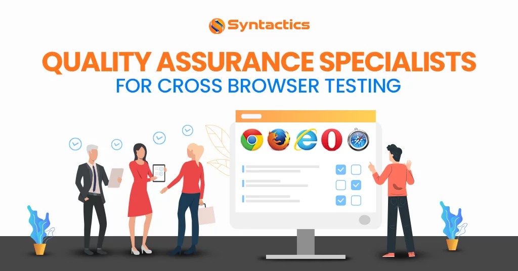 Quality Assurance Specialists For Cross Browser Testing