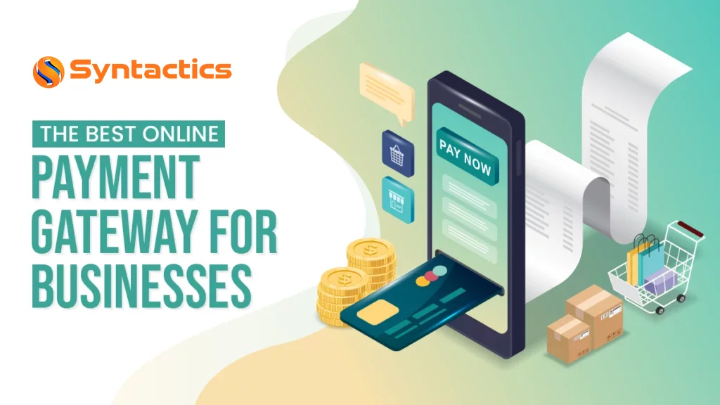 The Best Online Payment Gateway For Businesses