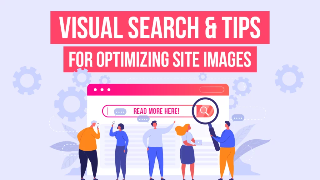 Visual Search And Tips For Optimizing Site Images