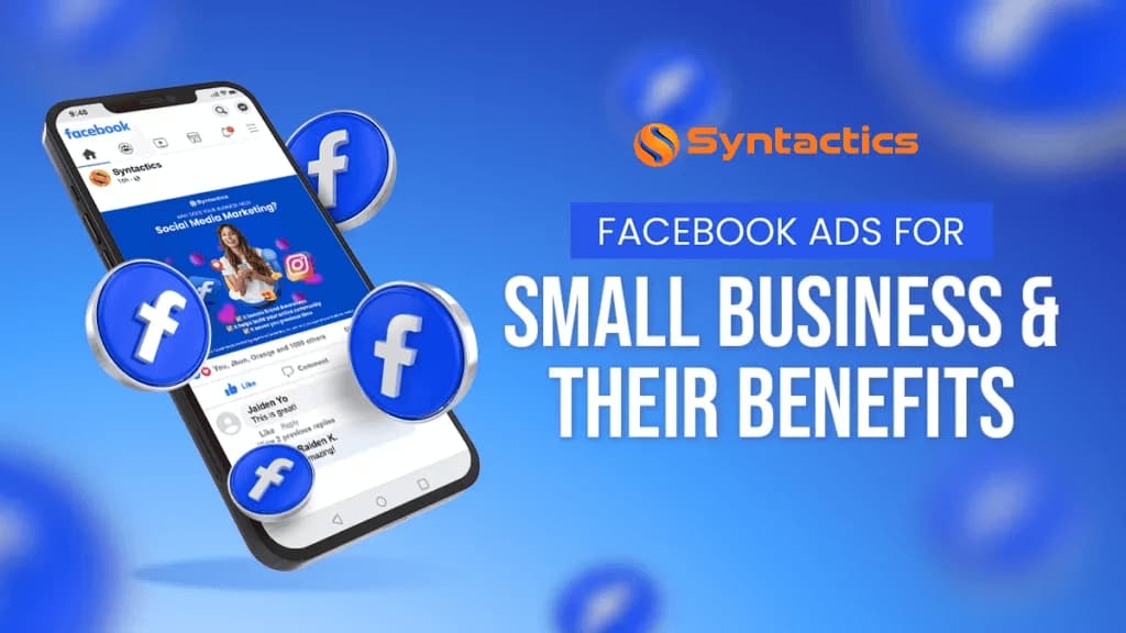 Facebook Ads for Small Business Their Benefits