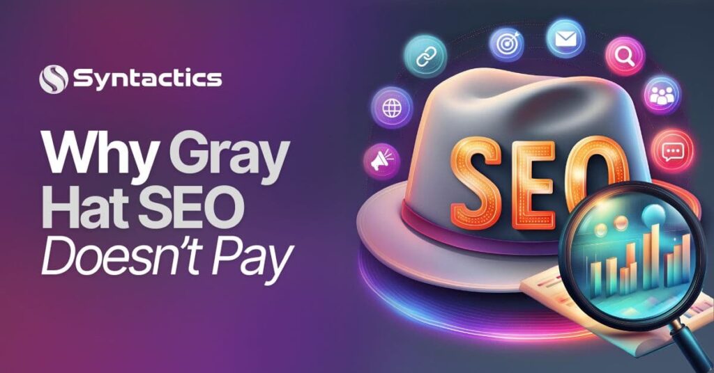 Why Gray Hat SEO Doesn't Pay