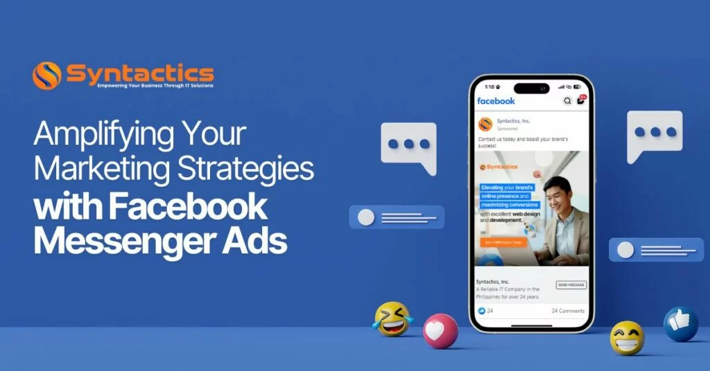 Amplifying Your Marketing Strategies With Facebook Messenger Ads