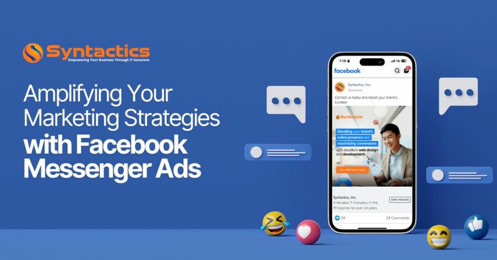 Syntactics OMD - Blog - June 2024 - Amplifying Your Marketing Strategies with Facebook Messenger Ads (2) (1)