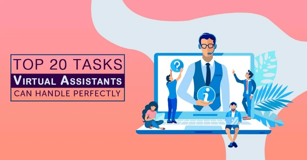 Top 20 Tasks Virtual Assistants Can Handle Perfectly