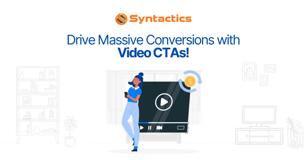 Drive Massive Conversions With Video CTAs!