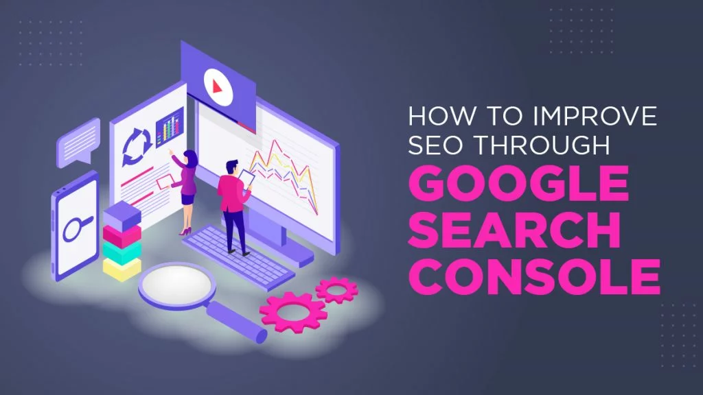 How To Improve SEO Through Google Search Console