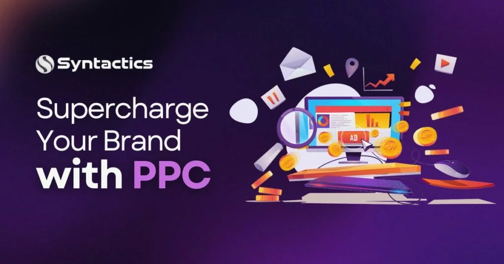 Supercharge Your Brand With PPC