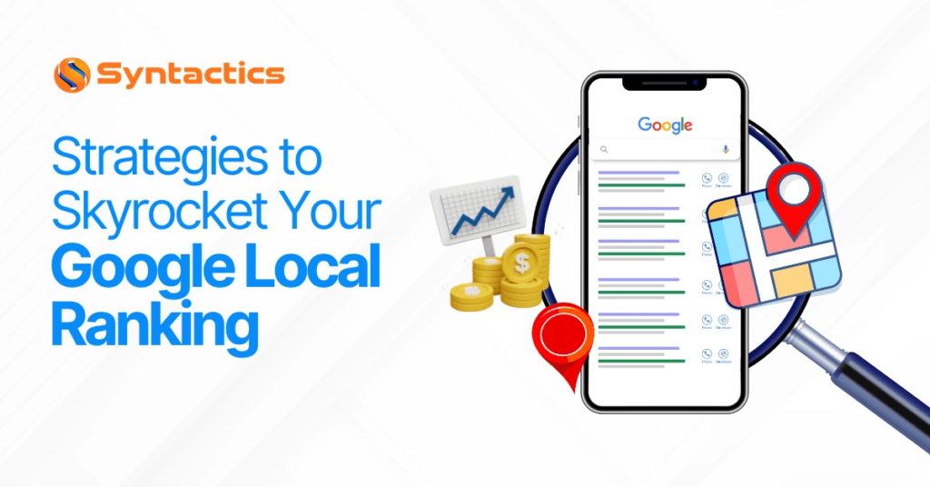 Syntactics-OMD-Blog-July-2024-Strategies-to-Skyrocket-Your-Google-Local-Ranking