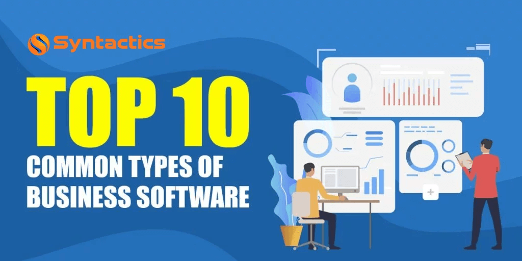 Top 10 Common Types of Business Software