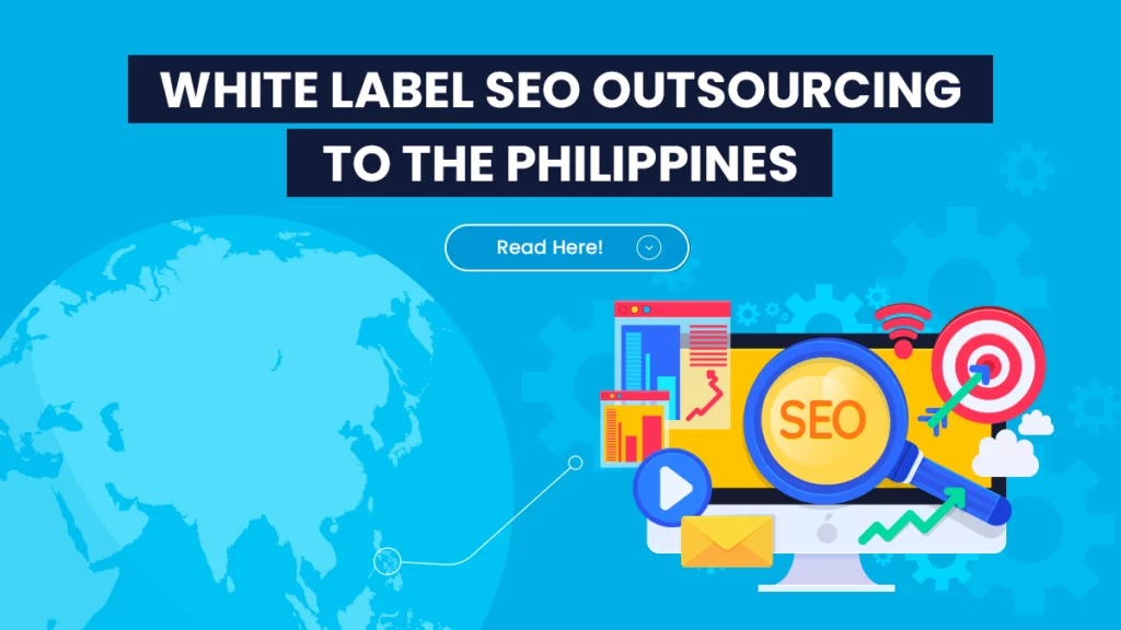 White Label SEO Outsourcing To The Philippines