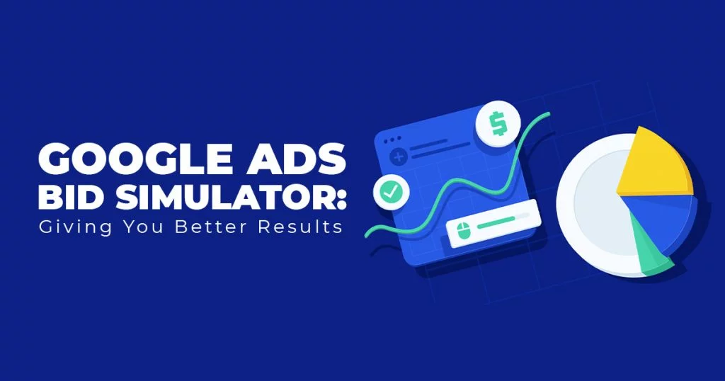 Google Ads Bid Simulator Giving You Better Results