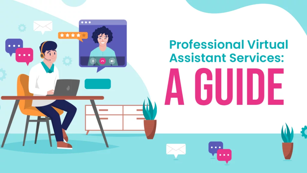 Professional Virtual Assistant Services A Guide