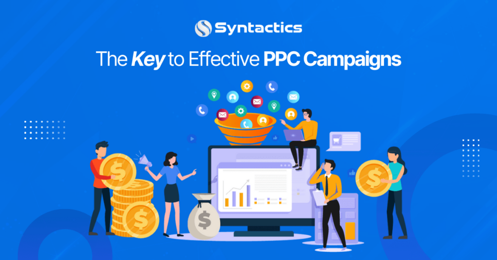 Syntactics OMD - Blog - July 2024 - The Key to Effective PPC Campaigns (2) (1)