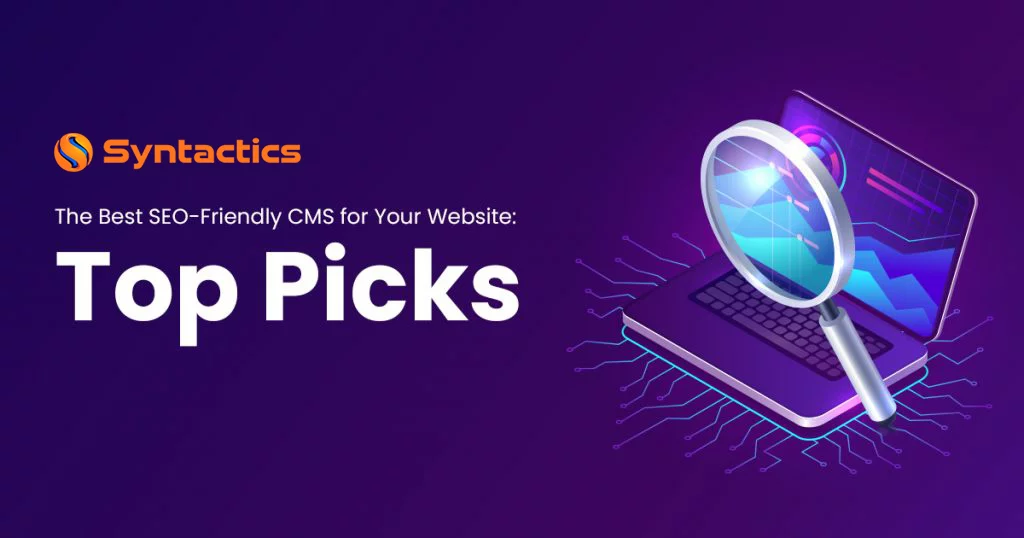 The Best SEO Friendly CMS for Your Website Top Picks 1024x538 1