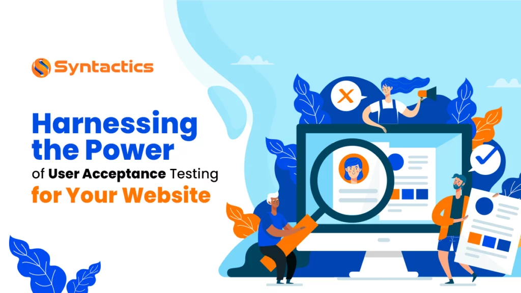 Harnessing the Power of User Acceptance Testing 1024x576