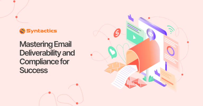 Syntactics OMD - Blog - December 2024 - Mastering Email Deliverability and Compliance for Success