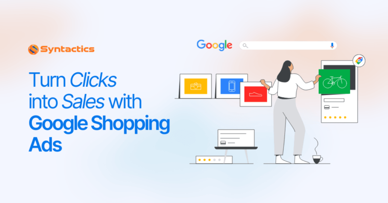 Syntactics OMD - Blog - January 2025 - Turn Clicks into Sales with Google Shopping Ads (1)