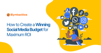 How to Create a Winning Social Media Budget for Maximum ROI (